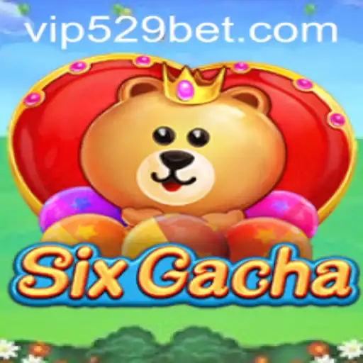 Exploring SixGacha: The Revolutionary Game in the Era of 529bet